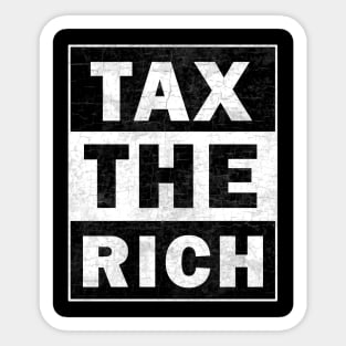 Tax the Rich Sticker